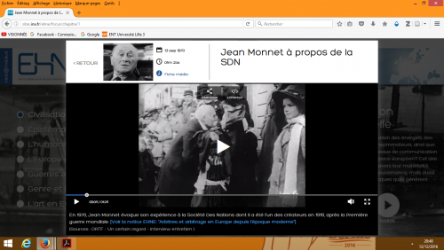 Les vidéos du site EHNE renvoient toutes vers le site de l'INA où sont présentes les principales informations. Ici, une vidéo de Jean Monnet évoquant la SDN.